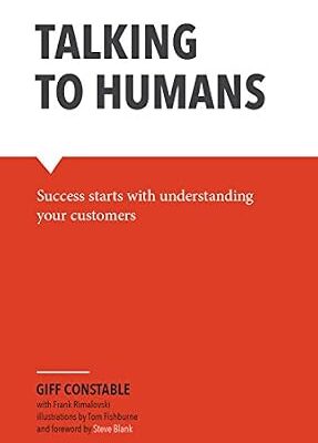 خرید و دانلود نسخه کامل کتاب Talking to Humans: Success starts with understanding your customers