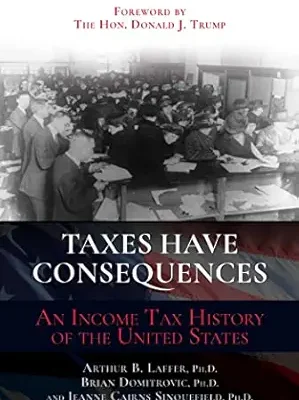 خرید و دانلود نسخه کامل کتاب Taxes Have Consequences: An Income Tax History of the United States
