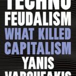 خرید و دانلود نسخه کامل کتاب Technofeudalism: What Killed Capitalism