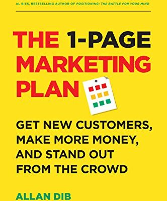 خرید و دانلود نسخه کامل کتاب The 1-Page Marketing Plan: Get New Customers, Make More Money, And Stand Out From The Crowd Kindle Edition