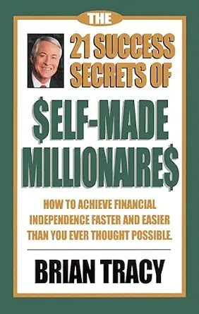 خرید و دانلود نسخه کامل کتاب The 21 Success Secrets of Self-Made Millionaires: How to Achieve Financial Independence Faster and Easier Than You Ever Thought Possible (The Laws of Success Series)_6a80da1076df9.webp خرید و دانلود نسخه کامل کتاب The 21 Success Secrets of Self-Made Millionaires: How to Achieve Financial Independence Faster and Easier Than You Ever Thought Possible (The Laws of Success Series)