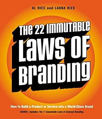 خرید و دانلود نسخه کامل کتاب The 22 Immutable Laws of Branding: How to Build a Product or Service into a World-Class Brand