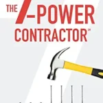 خرید و دانلود نسخه کامل کتاب The 7-Power Contractor: Run Your Contracting Business With Less Stress and More Success