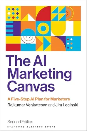 خرید و دانلود نسخه کامل کتاب The AI Marketing Canvas, Second Edition: A Five-Step AI Plan for Marketers_6a77cd2776566.webp خرید و دانلود نسخه کامل کتاب The AI Marketing Canvas, Second Edition: A Five-Step AI Plan for Marketers