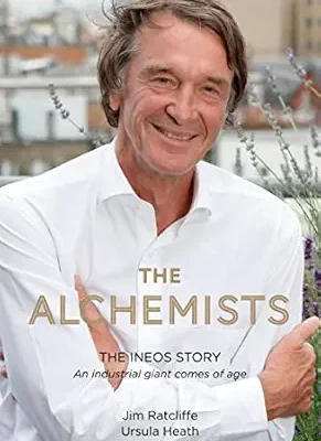 خرید و دانلود نسخه کامل کتاب The Alchemists: The INEOS Story – An Industrial Giant Comes of Age