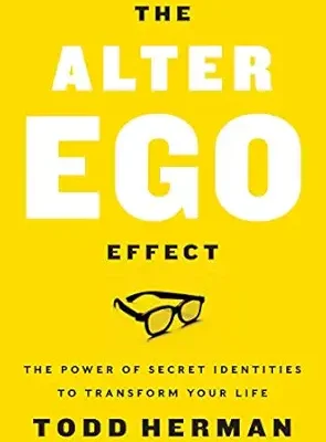 خرید و دانلود نسخه کامل کتاب The Alter Ego Effect: The Power of Secret Identities to Transform Your Life