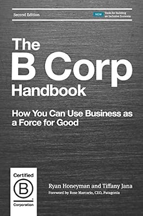خرید و دانلود نسخه کامل کتاب The B Corp Handbook, Second Edition: How You Can Use Business as a Force for Good_6a7a32bc013b1.jpeg خرید و دانلود نسخه کامل کتاب The B Corp Handbook, Second Edition: How You Can Use Business as a Force for Good