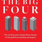 خرید و دانلود نسخه کامل کتاب The Big Four: The Curious Past and Perilous Future of the Global Accounting Monopoly