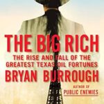 خرید و دانلود نسخه کامل کتاب The Big Rich: The Rise and Fall of the Greatest Texas Oil Fortunes
