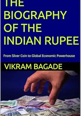 خرید و دانلود نسخه کامل کتاب THE BIOGRAPHY OF THE INDIAN RUPEE: From Silver Coin to Global Economic Powerhouse
