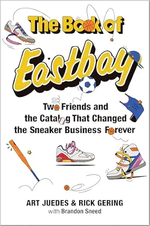 خرید و دانلود نسخه کامل کتاب The Book of Eastbay: Two Friends and the Catalog That Changed the Sneaker Business Forever_6a6ea019e97a8.webp خرید و دانلود نسخه کامل کتاب The Book of Eastbay: Two Friends and the Catalog That Changed the Sneaker Business Forever