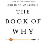 خرید و دانلود نسخه کامل کتاب The Book of Why: The New Science of Cause and Effect Kindle Edition