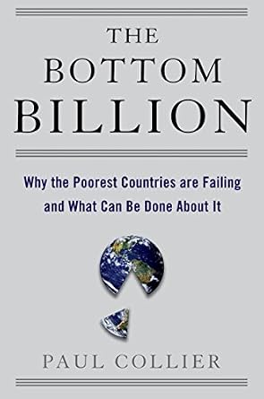 خرید و دانلود نسخه کامل کتاب The Bottom Billion: Why the Poorest Countries are Failing and What Can Be Done About It (Grove Art)_6a6ee04a27553.jpeg خرید و دانلود نسخه کامل کتاب The Bottom Billion: Why the Poorest Countries are Failing and What Can Be Done About It (Grove Art)