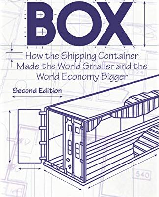 خرید و دانلود نسخه کامل کتاب The Box: How the Shipping Container Made the World Smaller and the World Economy Bigger – Second Edition with a new chapter by the author 2nd Edition