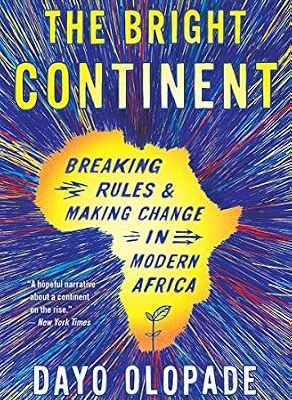 خرید و دانلود نسخه کامل کتاب The Bright Continent: Breaking Rules & Making Change in Modern Africa