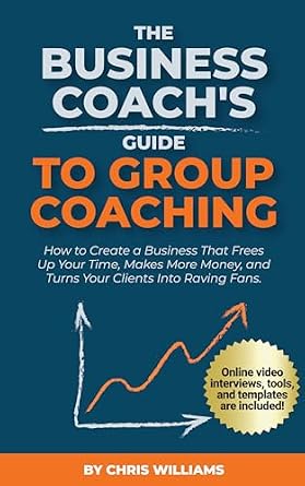 خرید و دانلود نسخه کامل کتاب The Business Coach’s Guide to Group Coaching: How to Create a Business That Frees Up Your Time, Makes More Money, and Turns Your Clients Into Raving Fans_6a79bf9d8da4e.jpeg خرید و دانلود نسخه کامل کتاب The Business Coach’s Guide to Group Coaching: How to Create a Business That Frees Up Your Time, Makes More Money, and Turns Your Clients Into Raving Fans