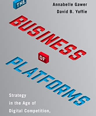 خرید و دانلود نسخه کامل کتاب The Business of Platforms: Strategy in the Age of Digital Competition, Innovation, and Power Kindle Edition