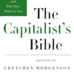 خرید و دانلود نسخه کامل کتاب The Capitalist’s Bible: The Essential Guide to Free Markets–and Why They Matter to You