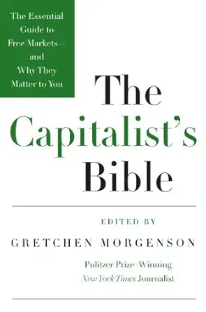 خرید و دانلود نسخه کامل کتاب The Capitalist’s Bible: The Essential Guide to Free Markets–and Why They Matter to You_6a7000f3b9bde.webp خرید و دانلود نسخه کامل کتاب The Capitalist’s Bible: The Essential Guide to Free Markets–and Why They Matter to You