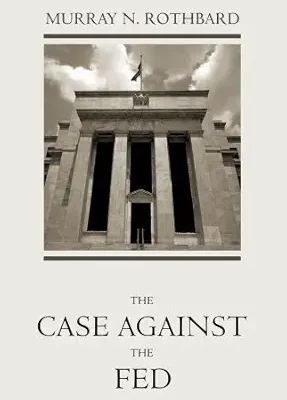 خرید و دانلود نسخه کامل کتاب The Case Against the Fed