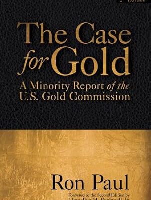 خرید و دانلود نسخه کامل کتاب The Case for Gold: A Minority Report of the U.S. Gold Commission