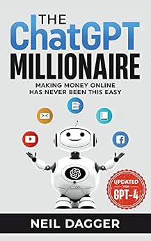 خرید و دانلود نسخه کامل کتاب The ChatGPT Millionaire: Making Money Online has never been this EASY (Updated for GPT-4)