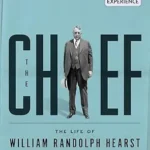خرید و دانلود نسخه کامل کتاب The Chief: The Life of William Randolph Hearst