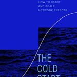 خرید و دانلود نسخه کامل کتاب The Cold Start Problem: How to Start and Scale Network Effects Kindle Edition