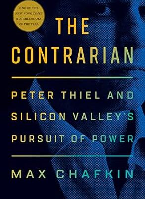 خرید و دانلود نسخه کامل کتاب The Contrarian: Peter Thiel and Silicon Valley’s Pursuit of Power