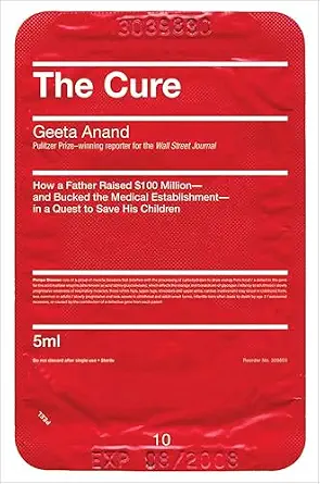 خرید و دانلود نسخه کامل کتاب The Cure: How a Father Raised $100 Million—and Bucked the Medical Establishment—in a Quest to Save His Children_6a6e6795687fa.webp خرید و دانلود نسخه کامل کتاب The Cure: How a Father Raised $100 Million—and Bucked the Medical Establishment—in a Quest to Save His Children