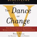 خرید و دانلود نسخه کامل کتاب The Dance of Change: The challenges to sustaining momentum in a learning organization Kindle Edition