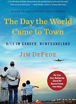 خرید و دانلود نسخه کامل کتاب The Day the World Came to Town: 9/11 in Gander, Newfoundland