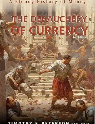 خرید و دانلود نسخه کامل کتاب The Debauchery of Currency: A Bloody History of Money