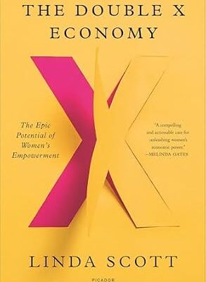 خرید و دانلود نسخه کامل کتاب The Double X Economy: The Epic Potential of Women’s Empowerment