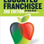 خرید و دانلود نسخه کامل کتاب The Educated Franchisee: Find the Right Franchise for You