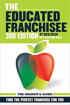 خرید و دانلود نسخه کامل کتاب The Educated Franchisee: Find the Right Franchise for You_6a7a2a7881373.jpeg خرید و دانلود نسخه کامل کتاب The Educated Franchisee: Find the Right Franchise for You