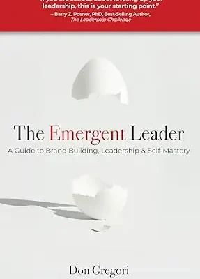 خرید و دانلود نسخه کامل کتاب The Emergent Leader: A Guide to Brand Building, Leadership, and Self-Mastery