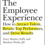 خرید و دانلود نسخه کامل کتاب The Employee Experience: How to Attract Talent, Retain Top Performers, and Drive Results Kindle Edition