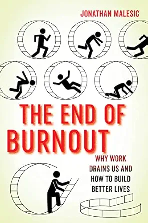 خرید و دانلود نسخه کامل کتاب The End of Burnout: Why Work Drains Us and How to Build Better Lives_6a6f41a6a8f00.webp خرید و دانلود نسخه کامل کتاب The End of Burnout: Why Work Drains Us and How to Build Better Lives