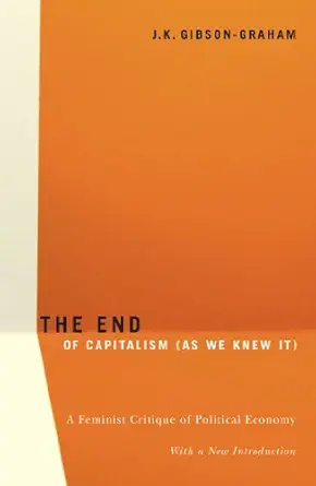 خرید و دانلود نسخه کامل کتاب The End Of Capitalism (As We Knew It): A Feminist Critique of Political Economy_6a6fd30413feb.webp خرید و دانلود نسخه کامل کتاب The End Of Capitalism (As We Knew It): A Feminist Critique of Political Economy