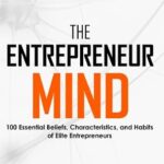 خرید و دانلود نسخه کامل کتاب The Entrepreneur Mind: 100 Essential Beliefs, Characteristics, and Habits of Elite Entrepreneurs