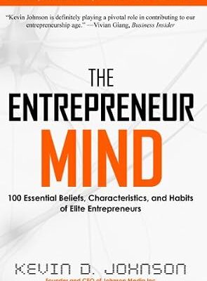 خرید و دانلود نسخه کامل کتاب The Entrepreneur Mind: 100 Essential Beliefs, Characteristics, and Habits of Elite Entrepreneurs