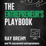 خرید و دانلود نسخه کامل کتاب The Entrepreneur’s Playbook: How Entrepreneurs Like You Are Building Digital Businesses Right Now (The Success Playbook Series 3)