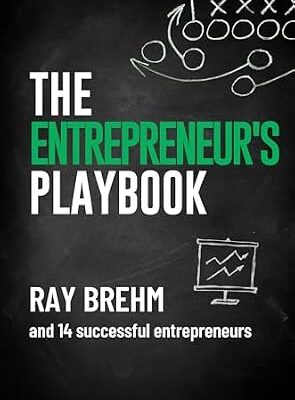 خرید و دانلود نسخه کامل کتاب The Entrepreneur’s Playbook: How Entrepreneurs Like You Are Building Digital Businesses Right Now (The Success Playbook Series 3)
