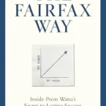 خرید و دانلود نسخه کامل کتاب The Fairfax Way: Inside Prem Watsa’s Secret to Lasting Success