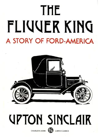 خرید و دانلود نسخه کامل کتاب The Flivver King: A Story of Ford America_6a6e3f6ba0058.webp خرید و دانلود نسخه کامل کتاب The Flivver King: A Story of Ford America
