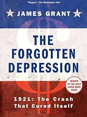 خرید و دانلود نسخه کامل کتاب The Forgotten Depression: 1921: The Crash That Cured Itself