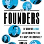 خرید و دانلود نسخه کامل کتاب The Founders: The Story of Paypal and the Entrepreneurs Who Shaped Silicon Valley Kindle Edition