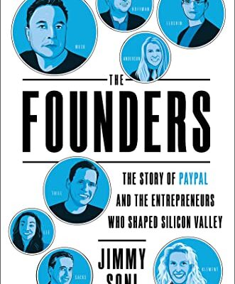 خرید و دانلود نسخه کامل کتاب The Founders: The Story of Paypal and the Entrepreneurs Who Shaped Silicon Valley Kindle Edition