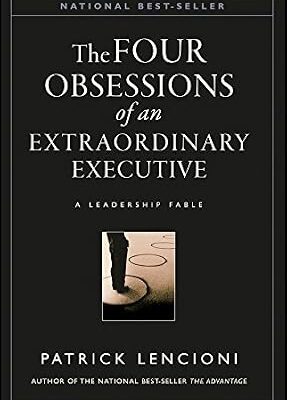 خرید و دانلود نسخه کامل کتاب The Four Obsessions of an Extraordinary Executive: A Leadership Fable (J-B Lencioni Series Book 31)